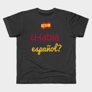 Do you speak Spanish Kids T-Shirt